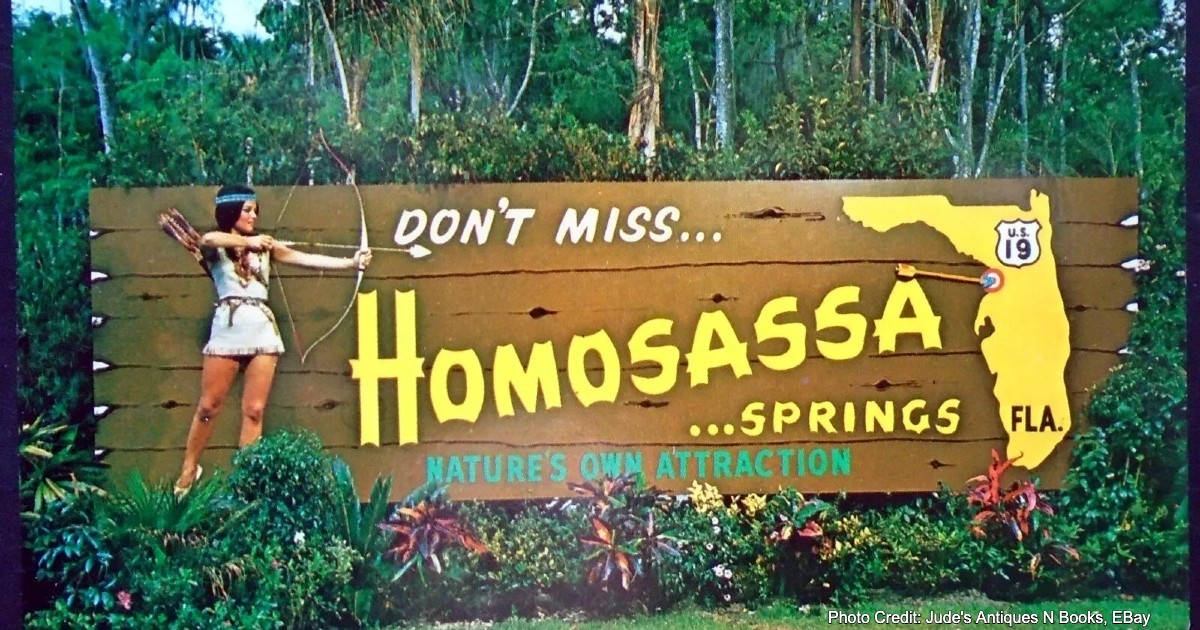 A brown colored billboard that reads Don't Miss Homosassa Springs